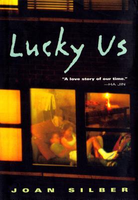 Lucky Us - Silber, Joan