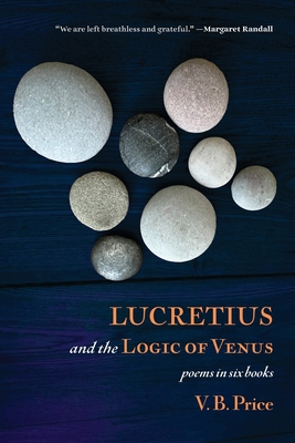 Lucretius and the Logic of Venus - Price, V B