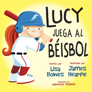 Lucy Juega Al B?isbol