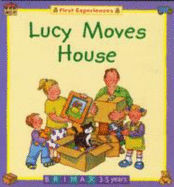 Lucy Moves House - Cork, Barbara Taylor