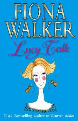 Lucy Talk - Walker, Fiona