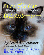 Lucy The Cat: Bilingual Japanese - English: