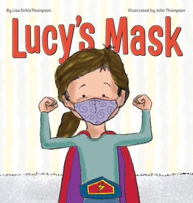 Lucy's Mask - Thompson, Lisa Sirkis