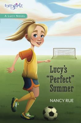 Lucy's "Perfect" Summer - Rue, Nancy N