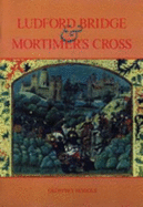 Ludford Bridge and Mortimer's Cross