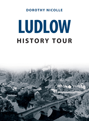 Ludlow History Tour - Nicolle, Dorothy