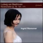 Ludwig van Beethoven: Klaviersonaten, Op. 78, 101, 111