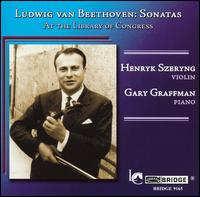 Ludwig van Beethoven: Sonatas at the Library of Congress - Gary Graffman (piano); Henryk Szeryng (violin)