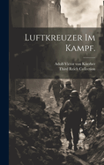 Luftkreuzer im Kampf.