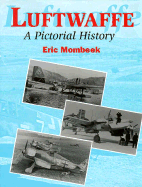 Luftwaffe: A Pictorial History