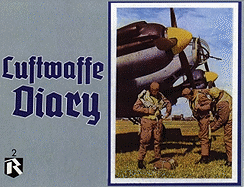 Luftwaffe Diary Vol 2
