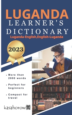 Luganda Learner's Dictionary: Luganda-English, English-Luganda - Kasahorow