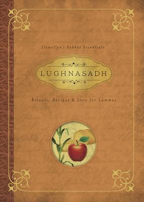 Lughnasadh: Rituals, Recipes & Lore for Lammas - Llewellyn, and Marquis, Melanie