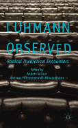Luhmann Observed: Radical Theoretical Encounters