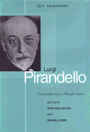 Luigi Pirandello: Contemporary Perspectives