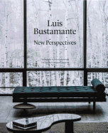 Luis Bustamante: New Perspectives