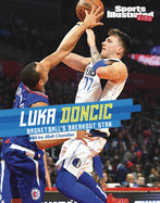 Luka Doncic: Basketball's Breakout Star