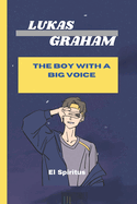 Lukas Graham: The Boy with a Big Voice