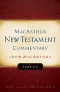 Luke 1-5 MacArthur New Testament Commentary: Volume 7