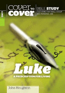 Luke: A Prescription for Living