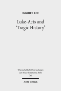 Luke-Acts and 'Tragic History': Communicating Gospel with the World