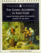 Luke, St., Gospel According to, from the King James' Bible - Suchet, David (Read by)