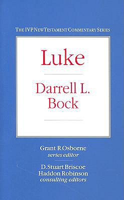 Luke - Bock, Darrell L, PH.D., and Robinson, Haddon W (Editor), and Marshall, A Howard (Editor)