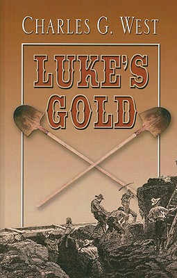 Luke's Gold - West, Charles G