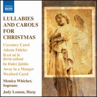 Lullabies & Carols for Christmas - Judy Loman (harp); Monica Whicher (soprano)