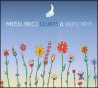 Lullabies & Wildflowers - Melissa Errico