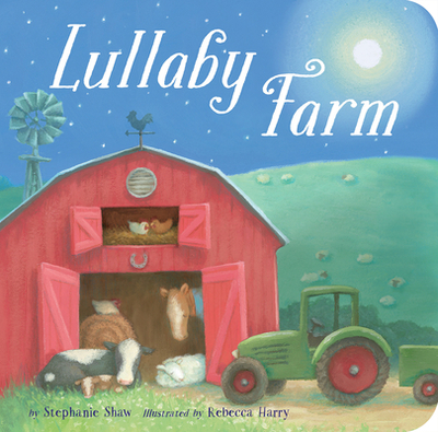 Lullaby Farm - Shaw, Stephanie