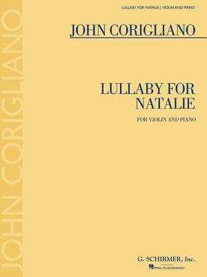 Lullaby for Natalie - Corigliano, John (Composer)