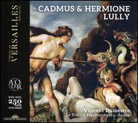 Lully: Cadmus & Hermione - Adle Charvet (vocals); Benot-Joseph Meier (vocals); Brenda Poupard (vocals); Enguerrand De Hys (vocals);...