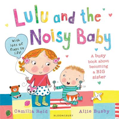 Lulu and the Noisy Baby - Reid, Camilla
