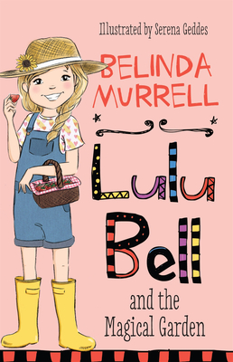 Lulu Bell and the Magical Garden - Murrell, Belinda