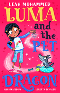 Luma and the Pet Dragon: Heart-Warming Stories of Magic, Mischief and Dragons