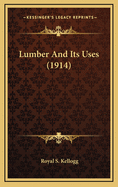 Lumber and Its Uses (1914)