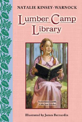 Lumber Camp Library - Kinsey-Warnock, Natalie