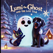 Lumi the Ghost and the Lost Star