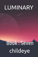 Luminary: Book: Seven