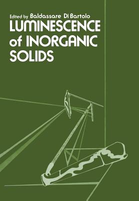 Luminescence of Inorganic Solids - Bartolo, B (Editor)