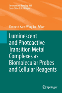 Luminescent and Photoactive Transition Metal Complexes as Biomolecular Probes and Cellular Reagents