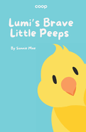 Lumi's Brave Little Peeps