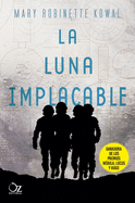 Luna Implacable, La