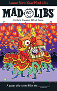 Lunar New Year Mad Libs: World's Greatest Word Game