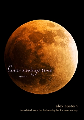 Lunar Savings Time - Epstein, Alex