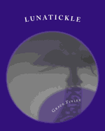 Lunatickle: A First-Time Camper's Story
