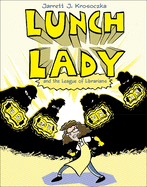 Lunch Lady 2: Lunch Lady and the League of Librarians