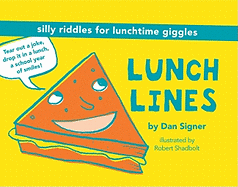 Lunch Lines: Silly Riddles for Lunchtime Giggles