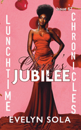 Lunchtime Chronicles: Cherry's Jubilee: Lunchtime Chronicles: Season 7